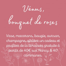 Fleuriste Vandoeuvre - Fleurs Nancy, fleurs de saisons, magasin de fleurs Nancy, Vandoeuvre, Villers et Essay - Venus