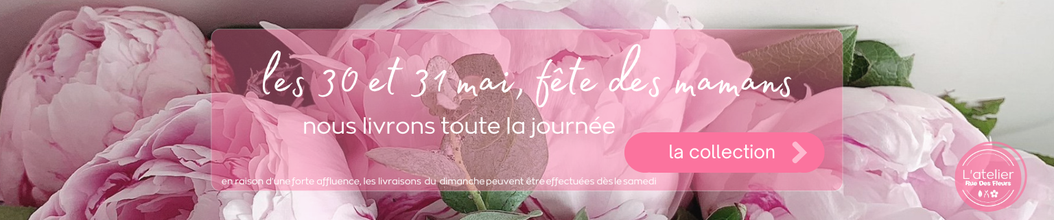 Fête des mamans fleuriste nancy